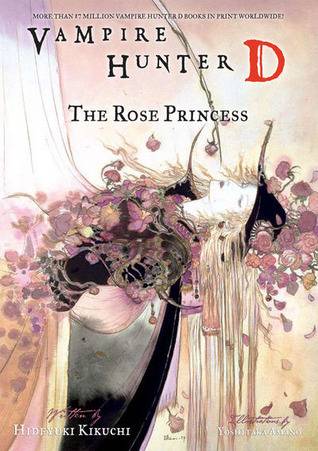 Vampire Hunter D Volume 09: The Rose Princess