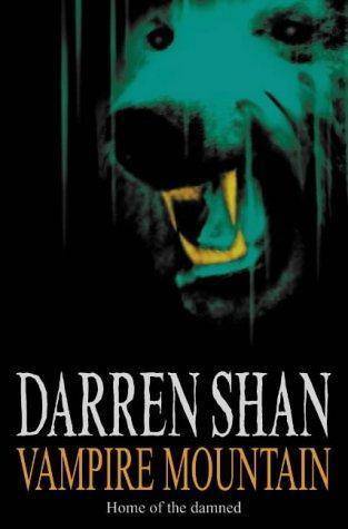 Vampire Mountain: The Saga of Darren Shan Book Four