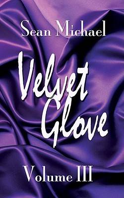 Velvet Glove: Volume III