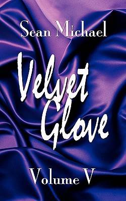 Velvet Glove: Volume V