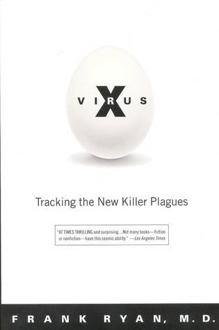 Virus X: Tracking the New Killer Plagues