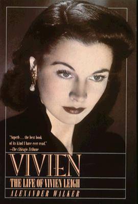 Vivien: The Life of Vivien Leigh