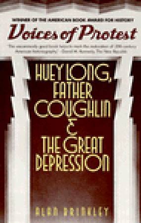 Voices of Protest: Huey Long, Father Coughlin & the Great Depression