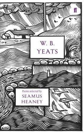 W.B. Yeats: Poems Selected by Seamus Heaney