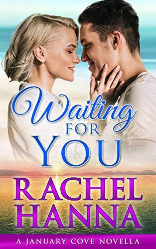 Waiting For You: A January Cove Novella