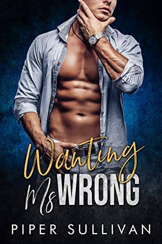 Wanting Ms Wrong: A Second Chance Baby Romance