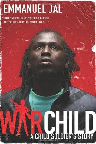 War Child: A Child Soldier's Story