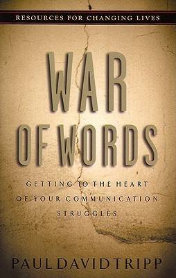 War of Words: Getting to the Heart of Your Communication Struggles