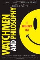 Watchmen and Philosophy: A Rorschach Test