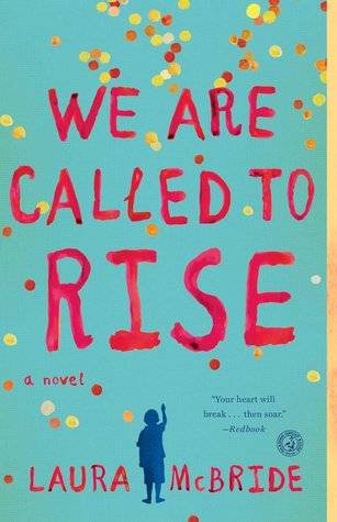 We Are Called to Rise: A Novel