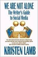 We Are Not Alone: The Writer's Guide to Social Media