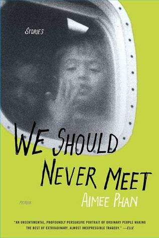 We Should Never Meet: Stories