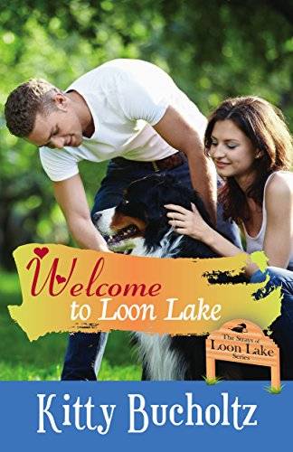 Welcome to Loon Lake: A Strays of Loon Lake Short Story