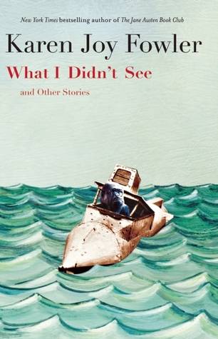 What I Didn't See: and Other Stories