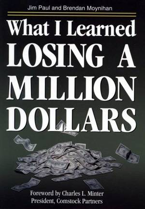 What I Learned Losing a Million Dollars