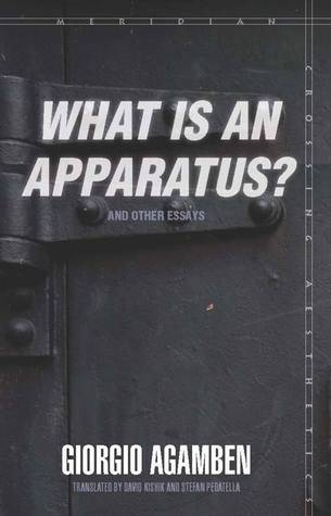 What Is an Apparatus? and Other Essays