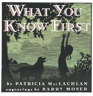 What You Know First (Trophy Picture Books)