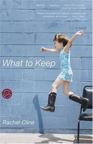 What to Keep: A Novel