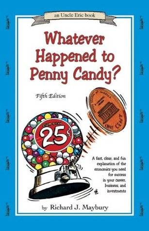 Whatever Happened to Penny Candy?