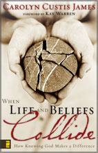 When Life and Beliefs Collide: How Knowing God Makes a Difference