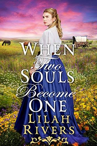 When Two Souls Become One: An Inspirational Historical Romance Book