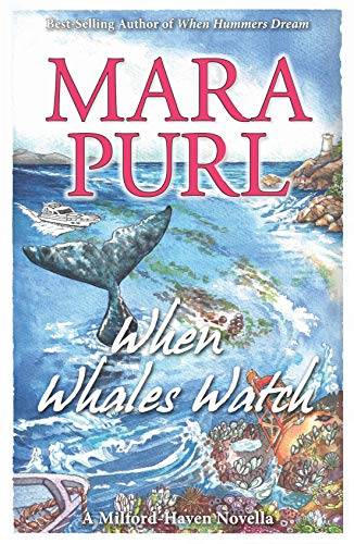 When Whales Watch: A Milford-Haven Novella