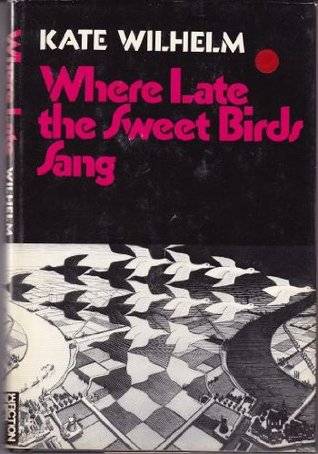 Where Late the Sweet Birds Sang