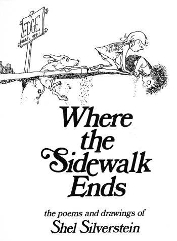 Where the Sidewalk Ends: The Poems and Drawings of Shel Silverstein