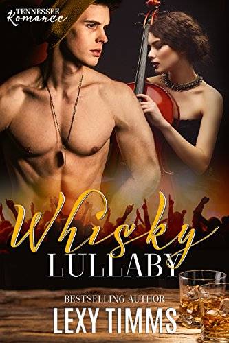 Whisky Lullaby: Rock Star Romance, Step-brother New Adult Romance