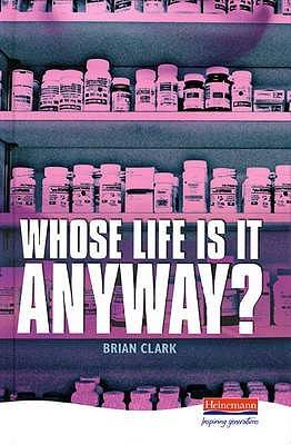 Whose Life Is It Anyway?