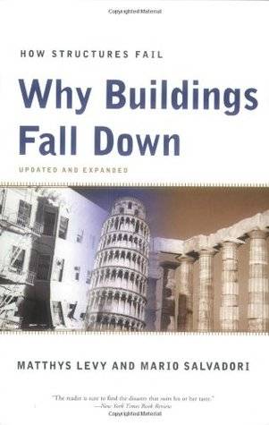Why Buildings Fall Down: Why Structures Fail