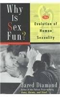 Why Is Sex Fun? The Evolution of Human Sexuality