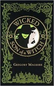 Wicked / Son of a Witch