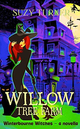Willow Tree Farm: a Cozy Witch Mystery novella