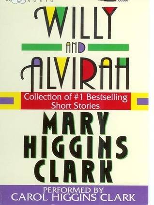 Willy and Alvirah: Collection of #1 Bestselling Short Stories