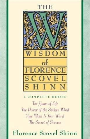 Wisdom of Florence Scovel Shinn