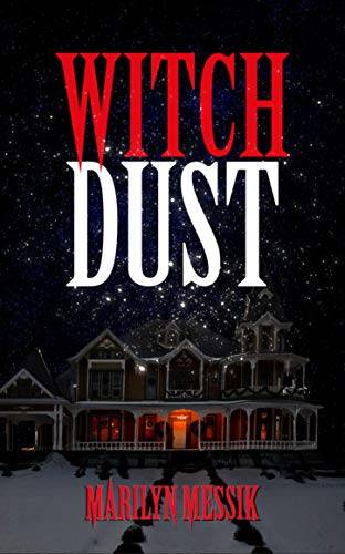 Witch Dust: A Paranormal Comedy Thriller