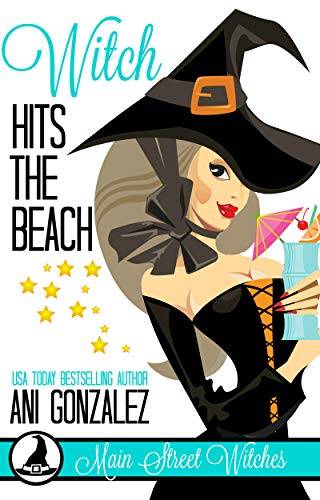 Witch Hits the Beach: (A Paranormal Witch Cozy Mystery)