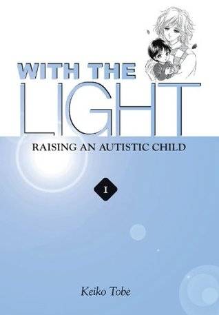 With the Light: Raising an Autistic Child