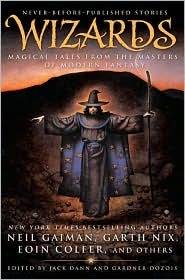 Wizards: Magical Tales From the Masters of Modern Fantasy