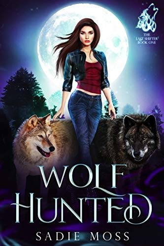 Wolf Hunted: A Reverse Harem Paranormal Romance