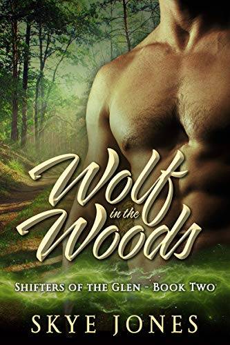 Wolf in the Woods: A dark shifter romance