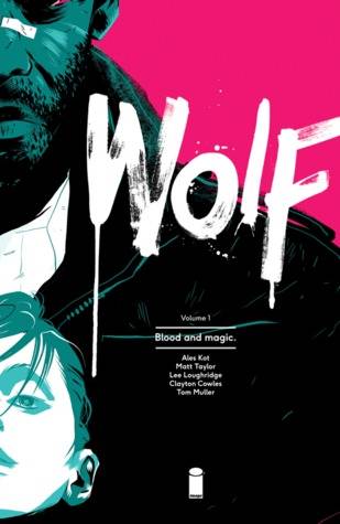 Wolf, Vol. 1: Blood and Magic