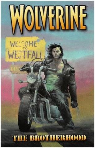 Wolverine, Vol. 1: The Brotherhood