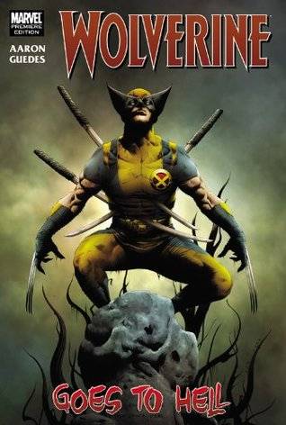 Wolverine, Vol. 1: Wolverine Goes to Hell