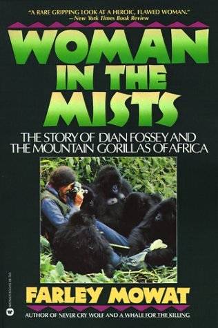 Woman in the Mists: The Story of Dian Fossey and the Mountain Gorillas of Africa