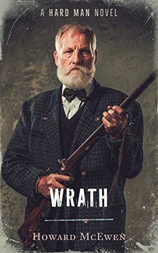 Wrath: A Hard Man Novel