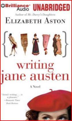 Writing Jane Austen: A Novel