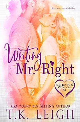 Writing Mr. Right: An Opposites Attract Romance