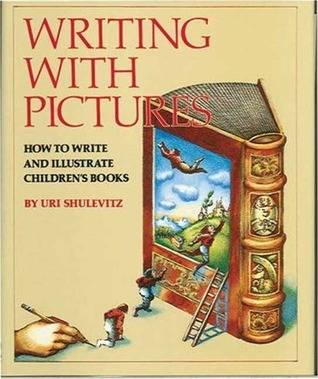 Writing with Pictures: How to Write and Illustrate Children's Books